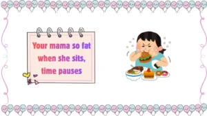 your mama so fat jokes