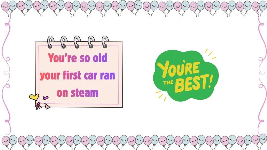 you're so old jokes one liners